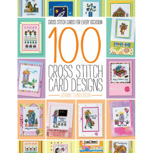 100 Cross Stitch Card Designs by Joanne Sanderson