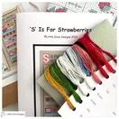 S Is For Strawberries Cross Stitch Kit additional 2